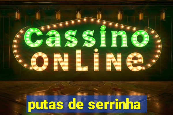 putas de serrinha